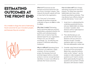 Estimate future outcomes for front end projects.